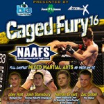 NAAFS: “Caged Fury 16” Live Play-By-Play & Results